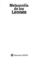 Cover of: Melancolía de los leones by Pedro Juan Gutiérrez