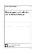 Cover of: Daseinsvorsorge im Lichte des Wettbewerbsrechts