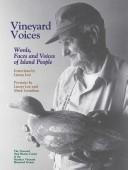 Cover of: Vineyard voices: words, faces & voices of island people : excerpts from oral history interviews