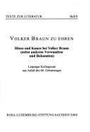 Cover of: Volker Braun zu Ehren: Hinze und Kunze bei Volker Braun (nebst anderen Verwandten und Bekannten) ; Leipziger Kolloquium aus Anlass des 60. Geburtstages