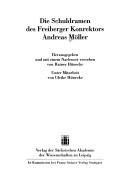 Cover of: Die Schuldramen des Freiberger Konrektors Andreas Möller by Andreas Möller