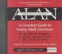 Cover of: A complete guide to young adult literature: over 1,000 critiques and synopses from the ALAN Review
