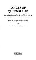 Cover of: Voices of Queensland: words from the sunshine state