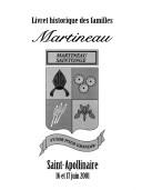 Cover of: Livret historique des familles Martineau, Saint-Apollinaire, 16 et 17 juin 2001 by Benoît Côté