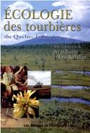 Cover of: Ecologie des tourbières du Québec-Labrador