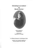 Cover of: Généalogie ascendante de Rachel Rocher by Joseph Drouin