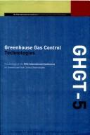 Cover of: Greenhouse gas control technologies by International Conference on Greenhouse Gas Control Technologies (5th 2000 Cairns, Qld.)