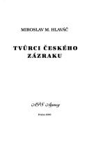 Cover of: Tvůrci českého zázraku by Miroslav M. Hlaváč