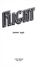 Cover of: Flight by Jeannette L. Angell