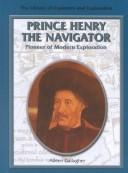 Cover of: Prince Henry, the navigator by Aileen Gallagher
