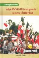 Cover of: Why Mexican immigrants came to America