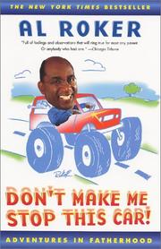 Cover of: Don't Make Me Stop this Car by Al Roker
