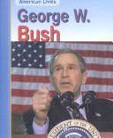 Cover of: George W. Bush