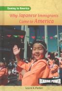 Cover of: Why Japanese immigrants came to America