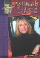 Cover of: Mythmaker: the story of J.K. Rowling