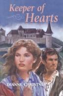 Cover of: Keeper of hearts | Dianne L. Christner