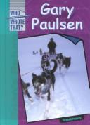 Cover of: Gary Paulsen by M. Elizabeth Paterra