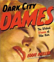 Dark City Dames by Eddie Muller