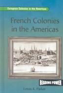 Cover of: French colonies in the Americas