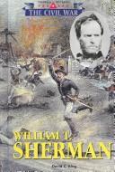 Cover of: William T. Sherman by King, David C.