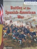 Cover of: Battles of the Spanish-American War