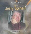 Cover of: Meet Jerry Spinelli by McGinty, Alice B.