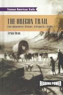 Cover of: The Oregon Trail by Arlan Dean