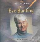 Meet Eve Bunting by McGinty, Alice B.