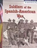 Cover of: Soldiers of the Spanish-American War