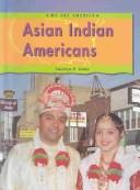 Cover of: Asian Indian Americans