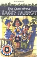 Cover of: The case of the sassy parrot