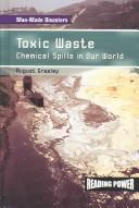 Cover of: Toxic waste by August Greeley, August Greeley