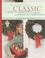 Cover of: Classic crafts and recipes inspired by the songs of Christmas
