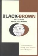 Cover of: Black-brown relations and stereotypes
