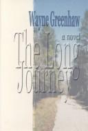 Cover of: The long journey: a novel