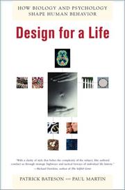 Cover of: Design for a Life: How Biology and Psychology Shape Human Behavior