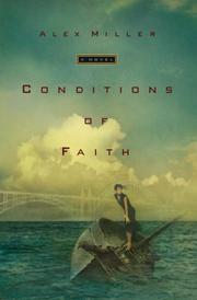 Cover of: Conditions of faith by Miller, Alex