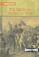 Cover of: The Mexican-American War by Emily Raabe