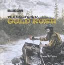 Cover of: The California Gold Rush by Edward F. Dolan, Edward F. Dolan