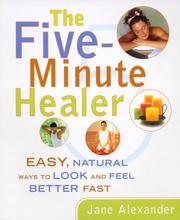 Cover of: The five minute healer: easy, natural ways to look and feel better fast