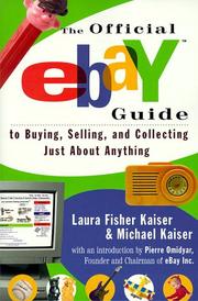 Cover of: The Official eBay Guide to Buying, Selling, and Collecting Just About Anything by Laura Fisher Kaiser, Michael B. Kaiser