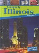 Cover of: Uniquely Illinois by Andrew Santella