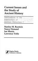 Cover of: Current issues and the study of ancient history by Stanley M. Burstein ... [et al.].