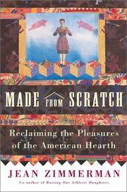 Cover of: Made from Scratch: Reclaiming the Pleasures of the American Hearth