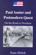 Cover of: Paul Auster and postmodern quest: on the road to nowhere