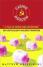Cover of: Casino Moscow: A Tale of Greed and Adventure on Capitalism's Wildest Frontier