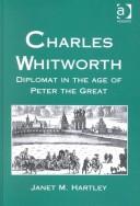 Cover of: Charles Whitworth: diplomat in the age of Peter the Great