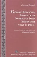 Cover of: Giovanni Boccaccio, Theseid of the nuptials of Emilia = Teseida delle nozze di Emilia by Giovanni Boccaccio