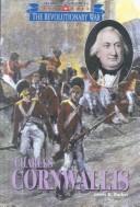 Cover of: Charles Cornwallis by Lewis K. Parker, Lewis K. Parker