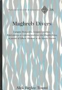 Maghreb divers by Alek Baylee Toumi